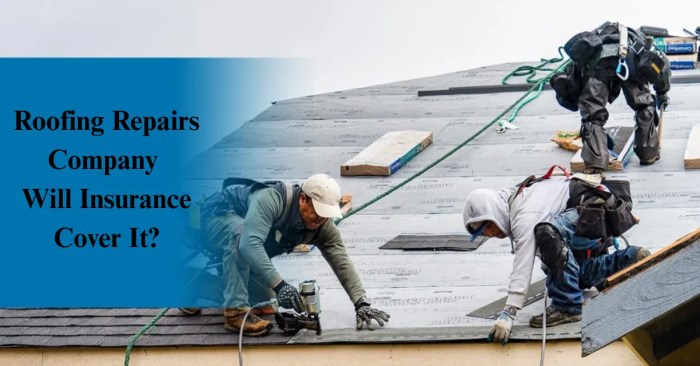 Will Your Insurance Cover Roofing Repairs?